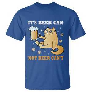 Funny Cat Drinking Beer T Shirt It Is Beer Can Not Beer Can Not Kitty Lovers TS14 Royal Blue Print Your Wear