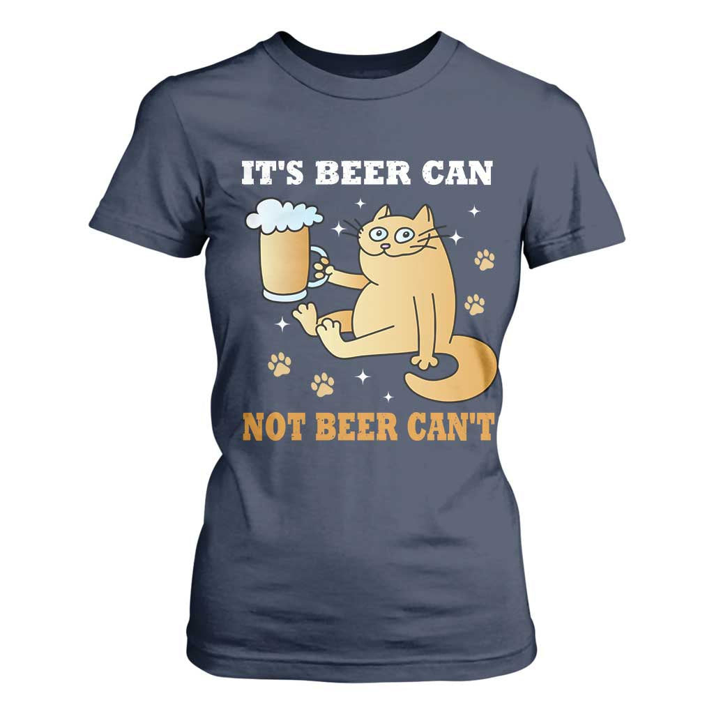 Funny Cat Drinking Beer T Shirt For Women It Is Beer Can Not Beer Can Not Kitty Lovers TS14 Navy Print Your Wear