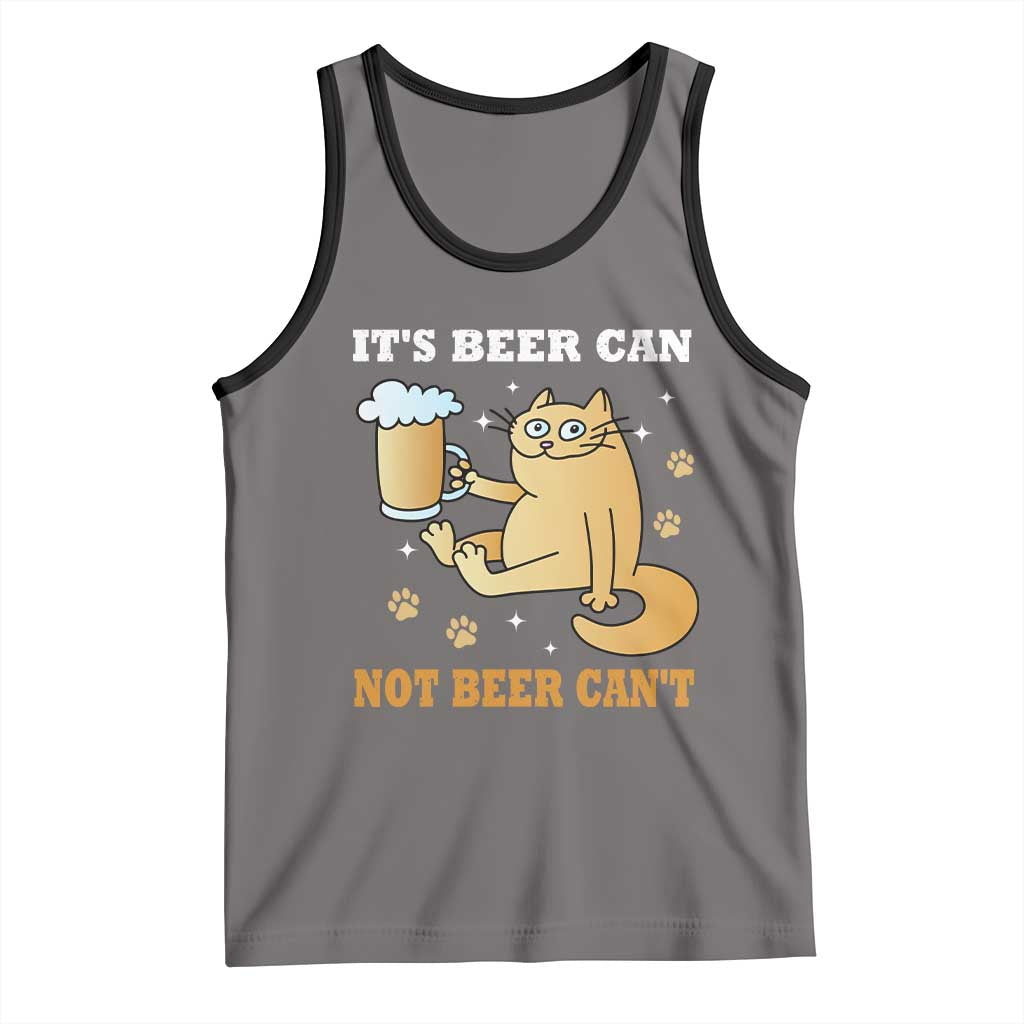 Funny Cat Drinking Beer Tank Top It Is Beer Can Not Beer Can Not Kitty Lovers TS14 Deep Heather Black Print Your Wear