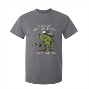 Y'all Mind If I Do Some Lollygaggin T Shirt For Kid Funny Cowboy Frog Western Animal Meme TS14 Charcoal Print Your Wear