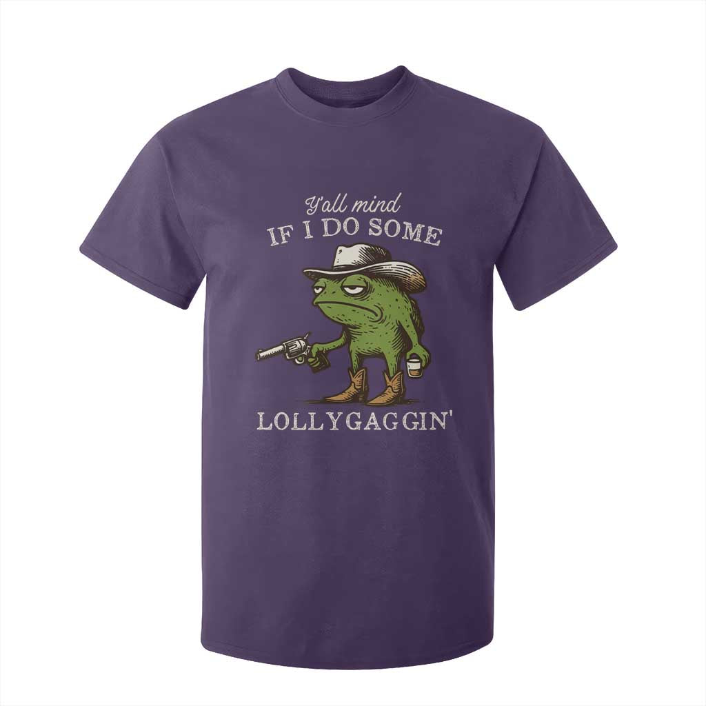 Y'all Mind If I Do Some Lollygaggin T Shirt For Kid Funny Cowboy Frog Western Animal Meme TS14 Purple Print Your Wear
