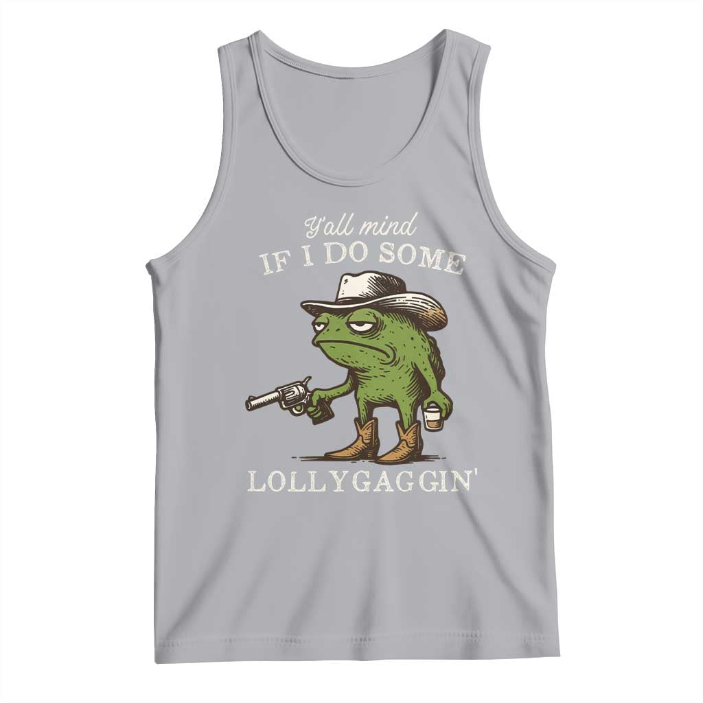 Y'all Mind If I Do Some Lollygaggin Tank Top Funny Cowboy Frog Western Animal Meme TS14 Athletic Heather Print Your Wear