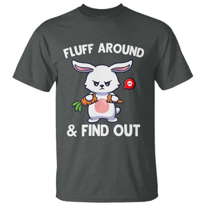 Fluff Around And Find Out T Shirt Funny Bunny Rabbit Meme TS14 Dark Heather Print Your Wear