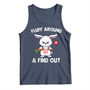 Fluff Around And Find Out Tank Top Funny Bunny Rabbit Meme TS14 Navy Print Your Wear