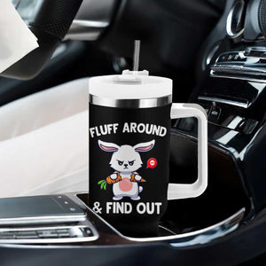 Fluff Around And Find Out Tumbler With Handle Funny Bunny Rabbit Meme TS14 Print Your Wear