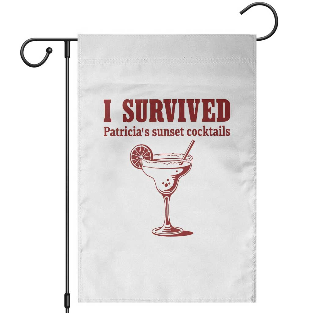 I Survived Patricia's Sunset Cocktails Garden Flag Vintage 90s Trendy TV Show Movie TS14 White Print Your Wear