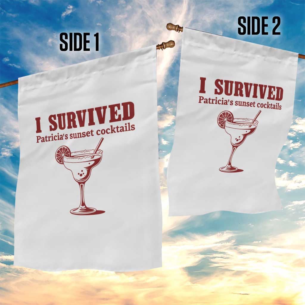 I Survived Patricia's Sunset Cocktails Garden Flag Vintage 90s Trendy TV Show Movie