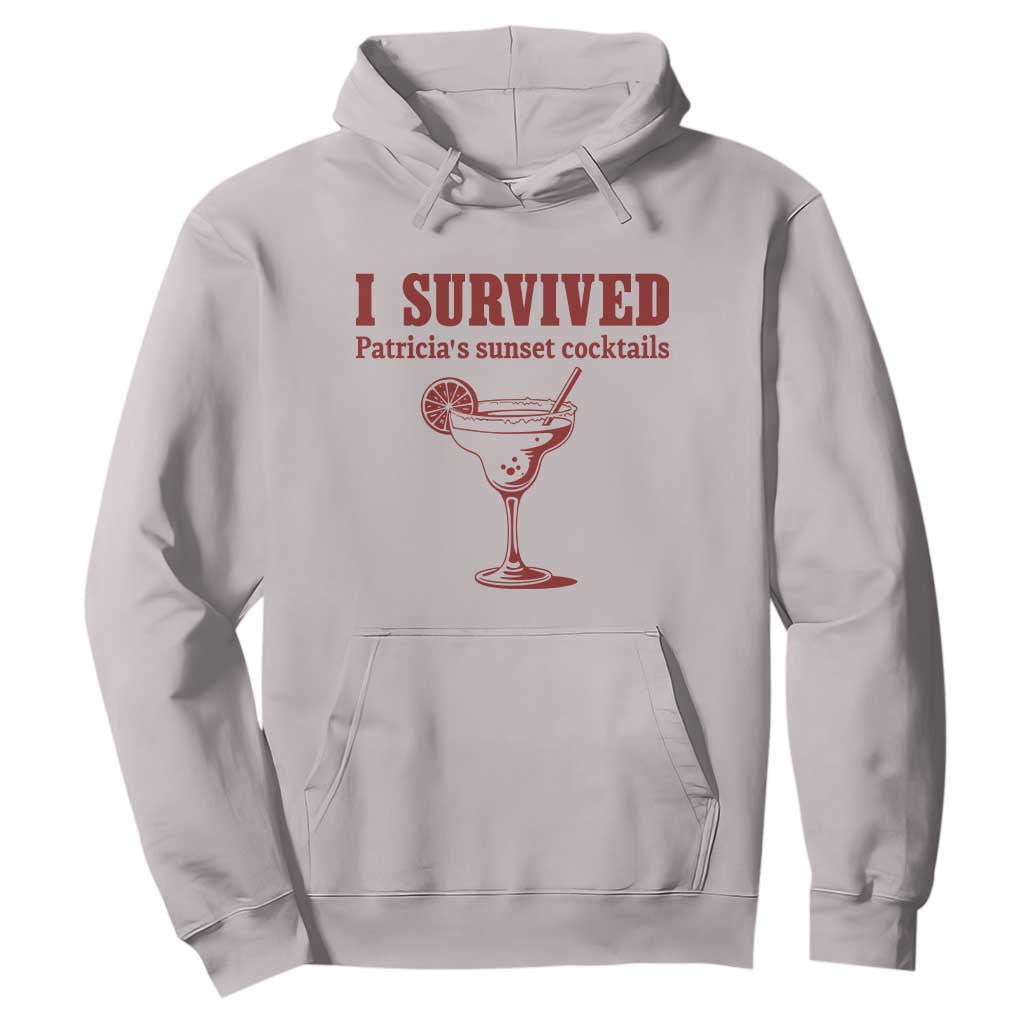 I Survived Patricia's Sunset Cocktails Hoodie Vintage 90s Trendy TV Show Movie