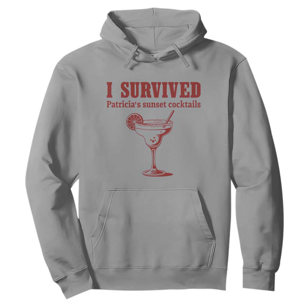 I Survived Patricia's Sunset Cocktails Hoodie Vintage 90s Trendy TV Show Movie