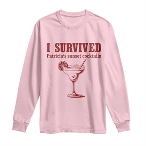 I Survived Patricia's Sunset Cocktails Long Sleeve Shirt Vintage 90s Trendy TV Show Movie