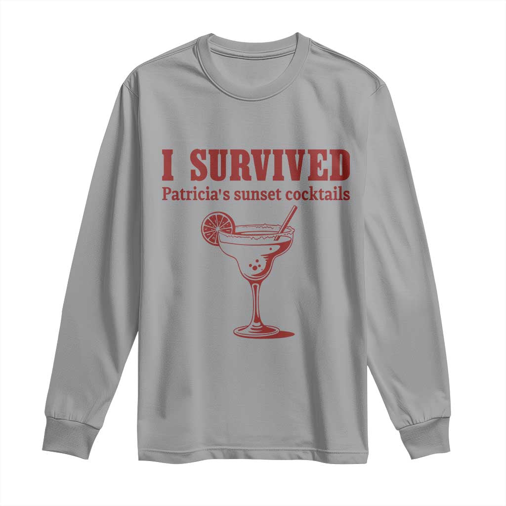 I Survived Patricia's Sunset Cocktails Long Sleeve Shirt Vintage 90s Trendy TV Show Movie