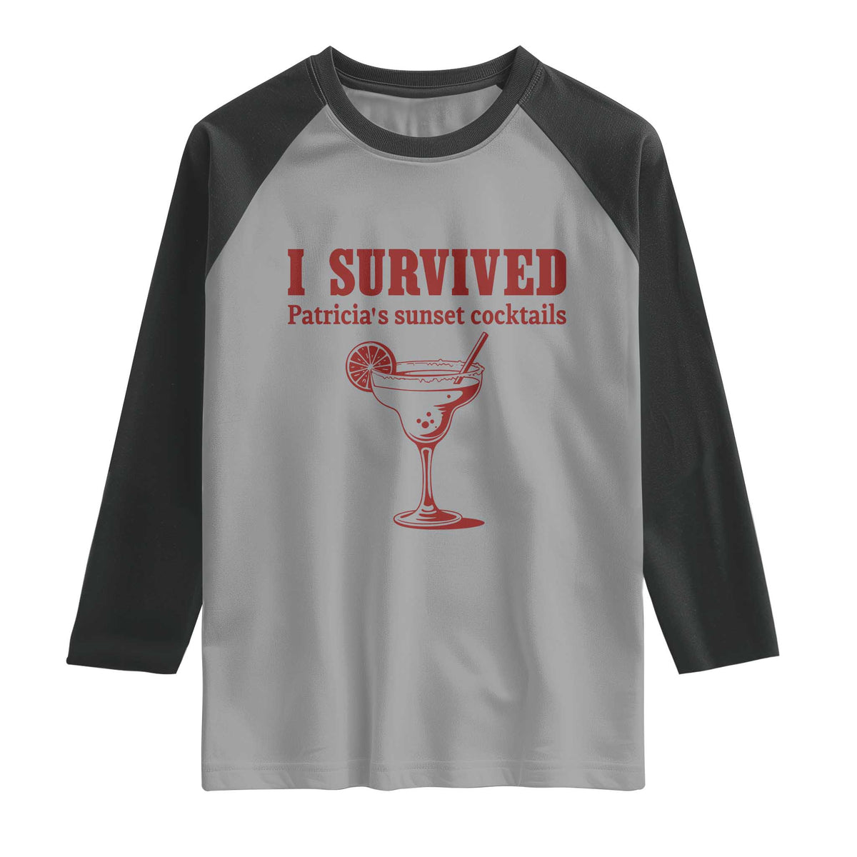 I Survived Patricia's Sunset Cocktails Raglan Shirt Vintage 90s Trendy TV Show Movie