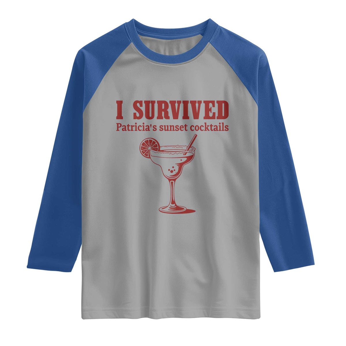 I Survived Patricia's Sunset Cocktails Raglan Shirt Vintage 90s Trendy TV Show Movie