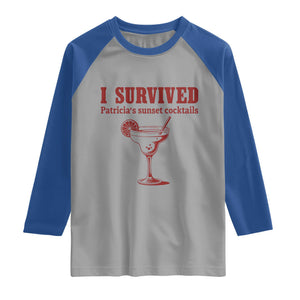 I Survived Patricia's Sunset Cocktails Raglan Shirt Vintage 90s Trendy TV Show Movie