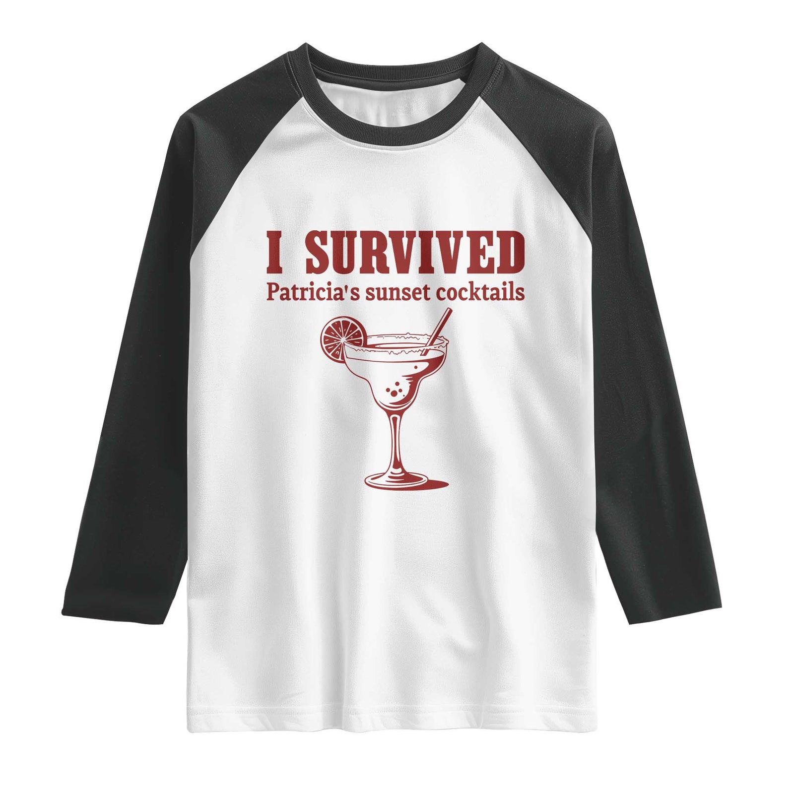 I Survived Patricia's Sunset Cocktails Raglan Shirt Vintage 90s Trendy TV Show Movie TS14 White Black Print Your Wear