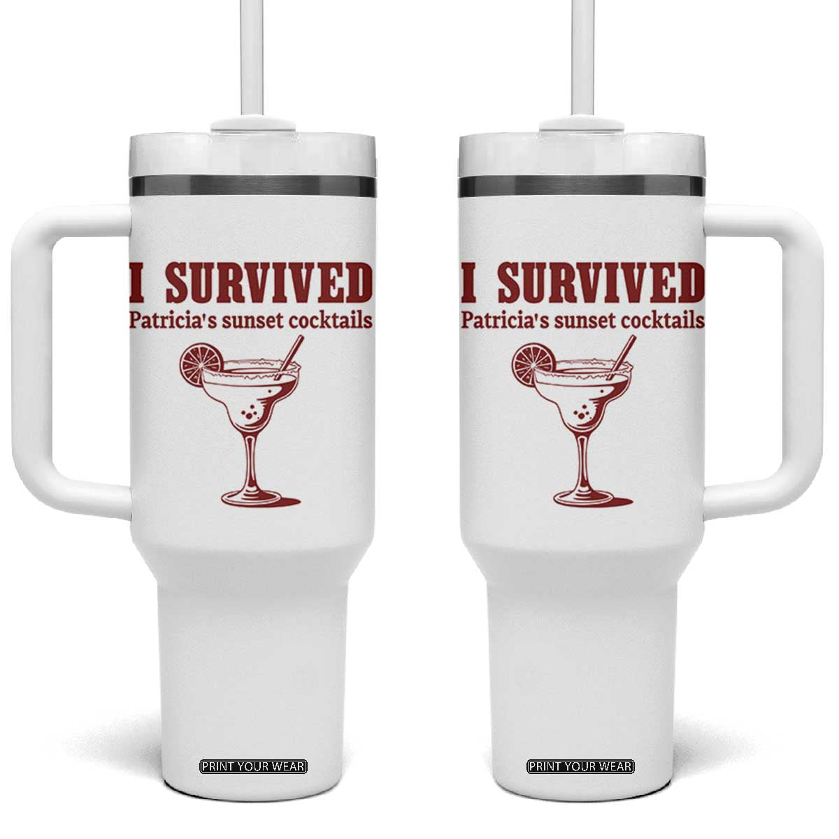 I Survived Patricia's Sunset Cocktails Tumbler With Handle Vintage 90s Trendy TV Show Movie