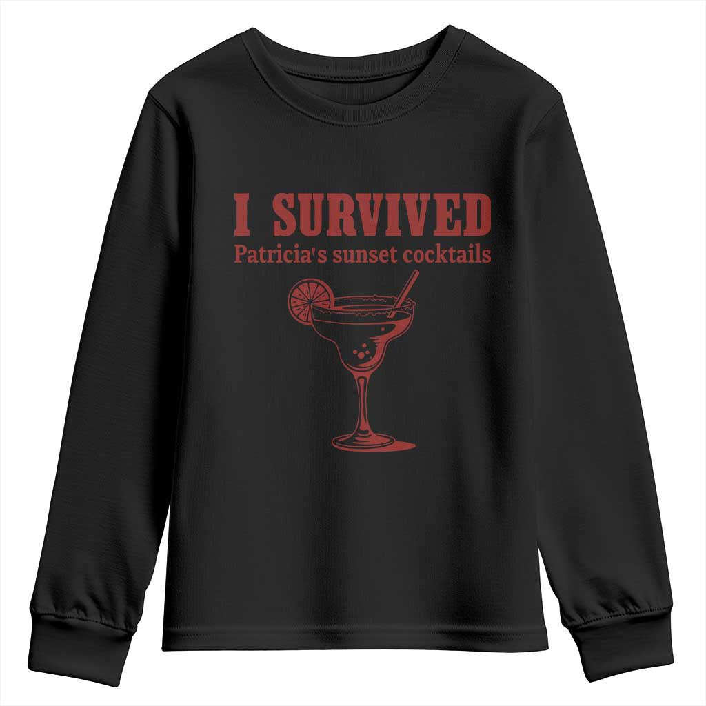 I Survived Patricia's Sunset Cocktails Youth Sweatshirt Vintage 90s Trendy TV Show Movie