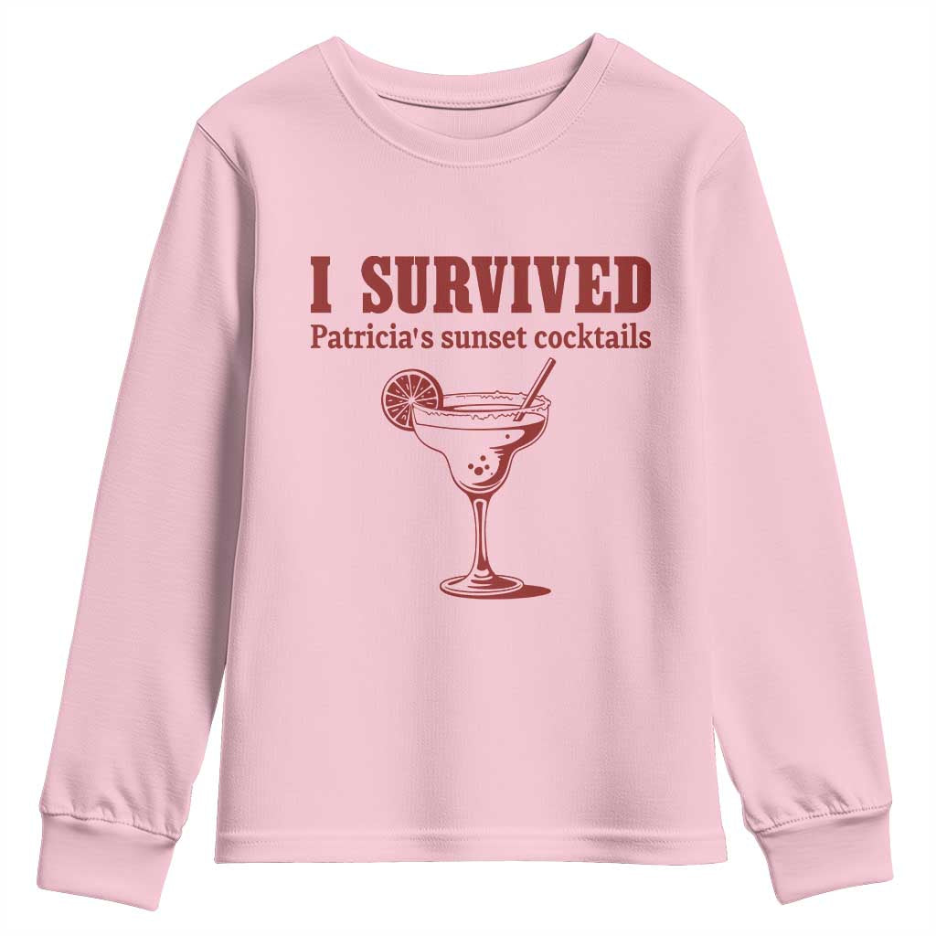 I Survived Patricia's Sunset Cocktails Youth Sweatshirt Vintage 90s Trendy TV Show Movie