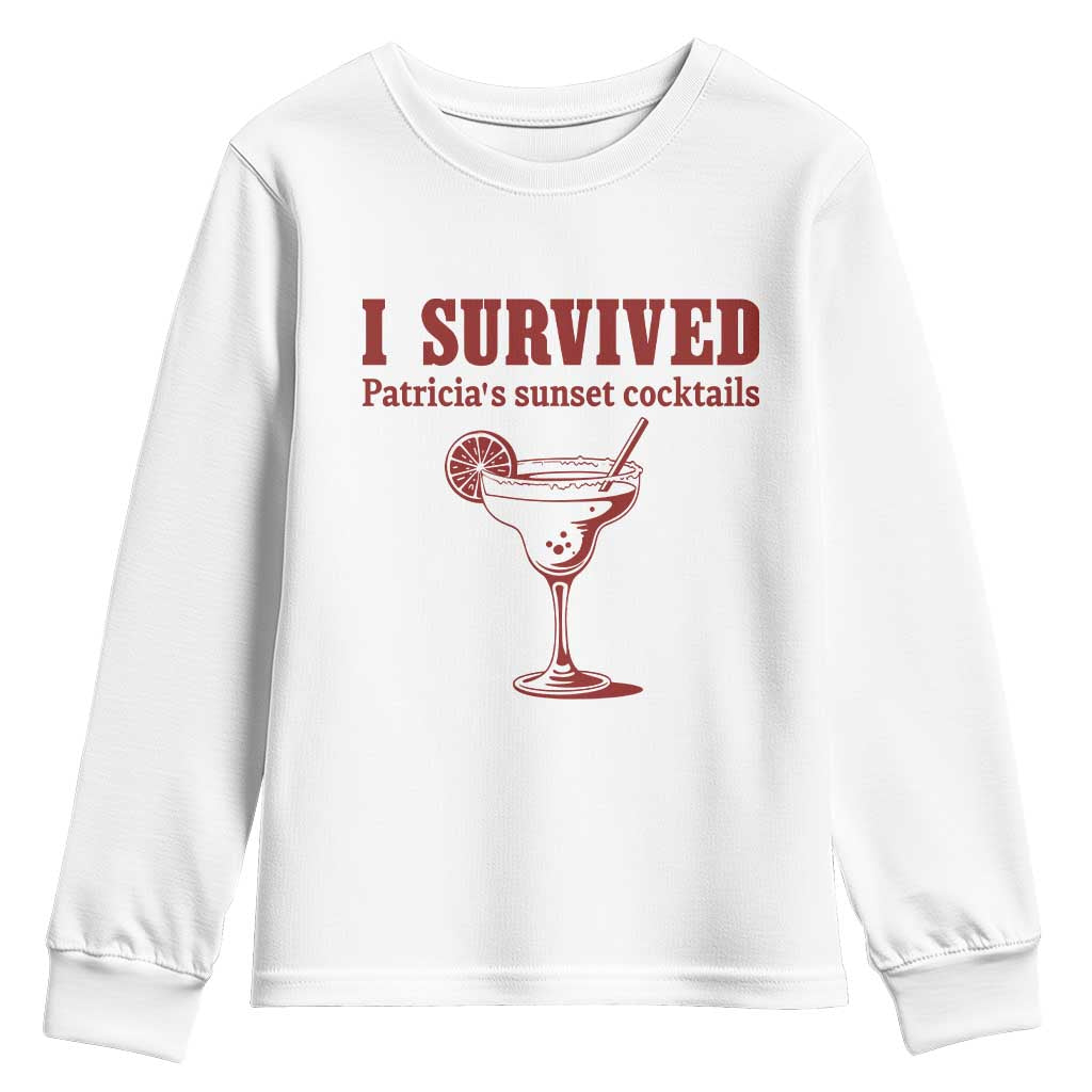I Survived Patricia's Sunset Cocktails Youth Sweatshirt Vintage 90s Trendy TV Show Movie TS14 White Print Your Wear