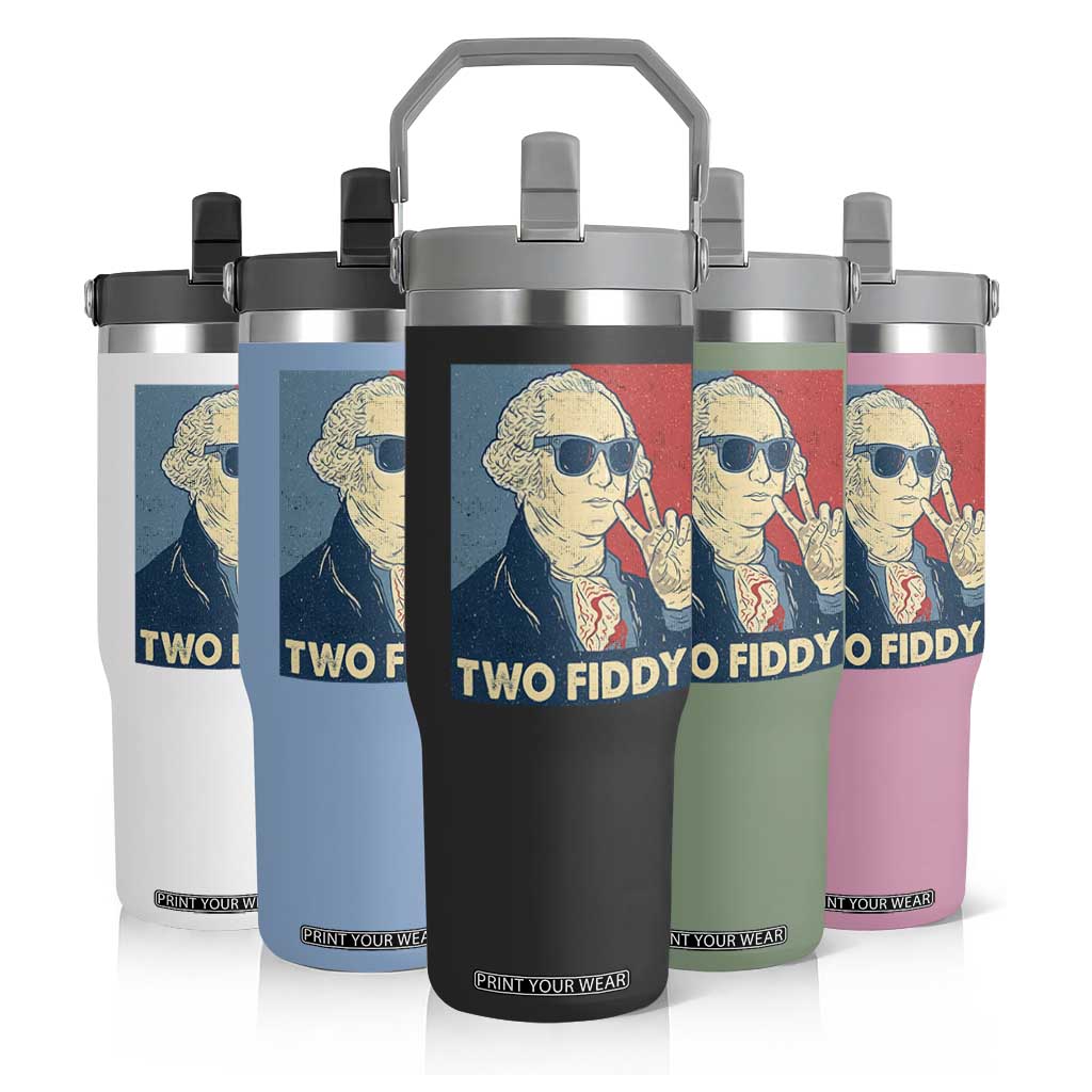 Two Fiddy George Washington 250th Anniversary Flip Straw Tumbler Funny 4th of July