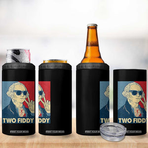 Two Fiddy George Washington 250th Anniversary 4 in 1 Can Cooler Tumbler Funny 4th of July