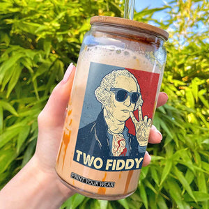 Two Fiddy George Washington 250th Anniversary Glass Can Funny 4th of July