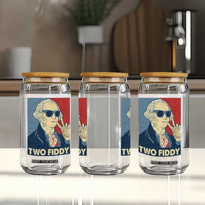 Two Fiddy George Washington 250th Anniversary Glass Can Funny 4th of July