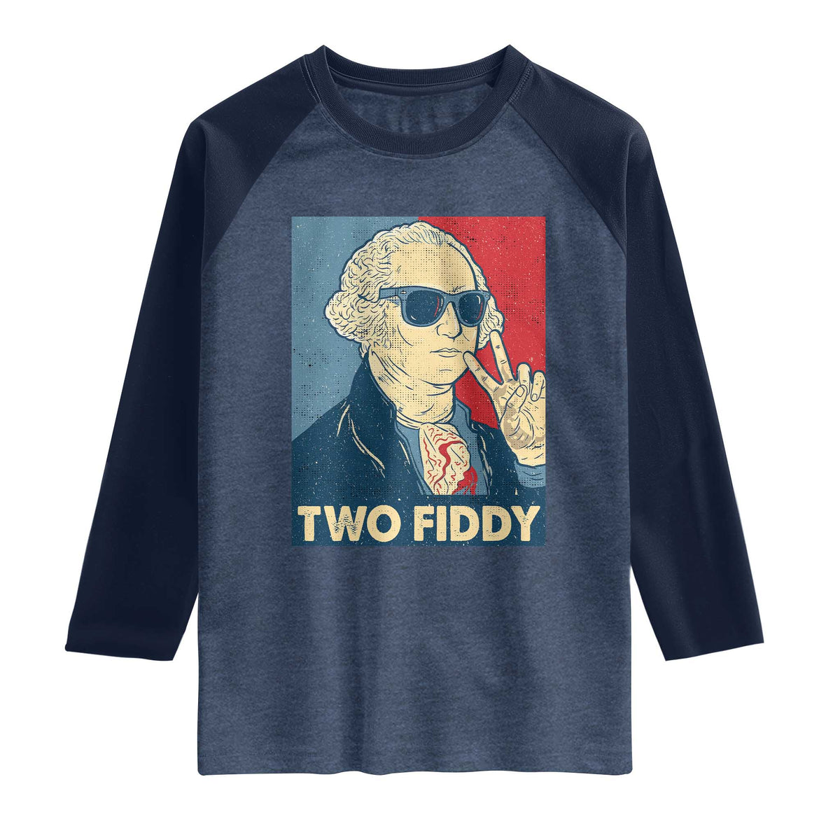 Two Fiddy George Washington 250th Anniversary Raglan Shirt Funny 4th of July