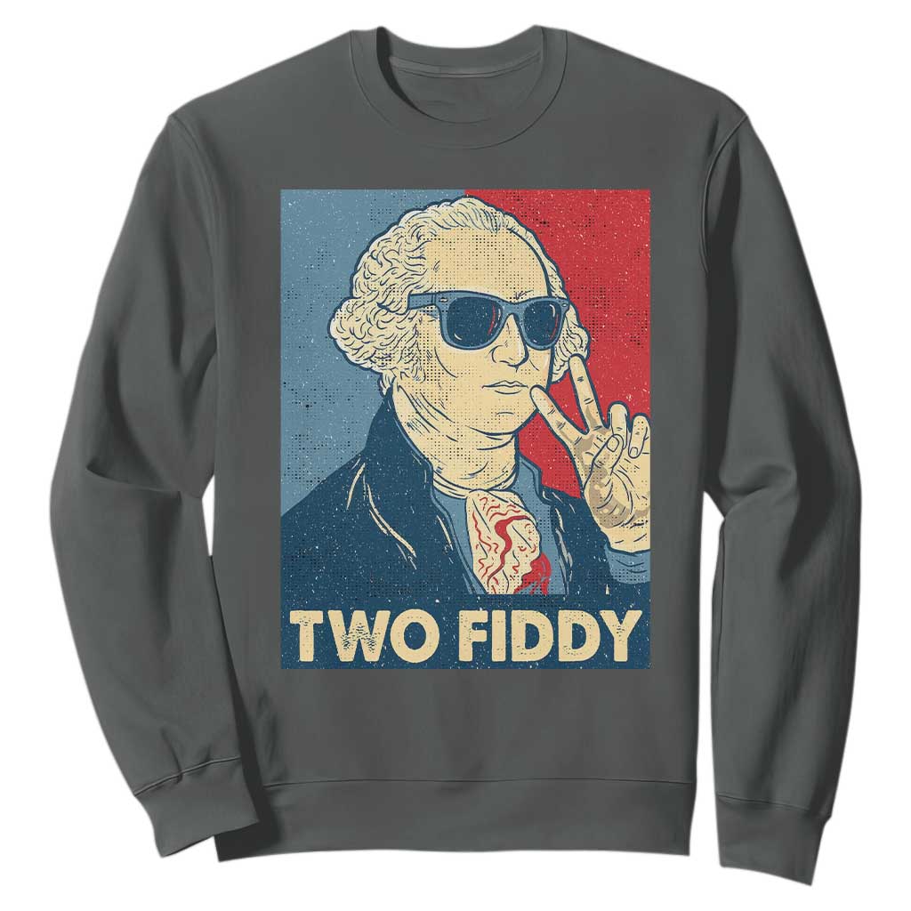 Two Fiddy George Washington 250th Anniversary Sweatshirt Funny 4th of July