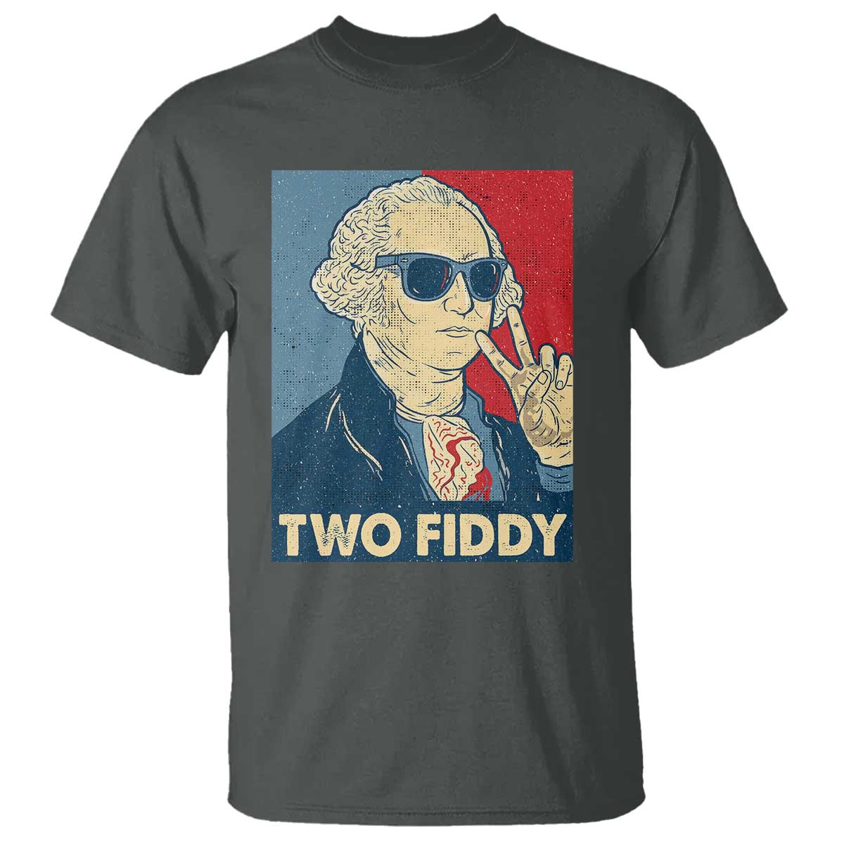 Two Fiddy George Washington 250th Anniversary T Shirt Funny 4th of July