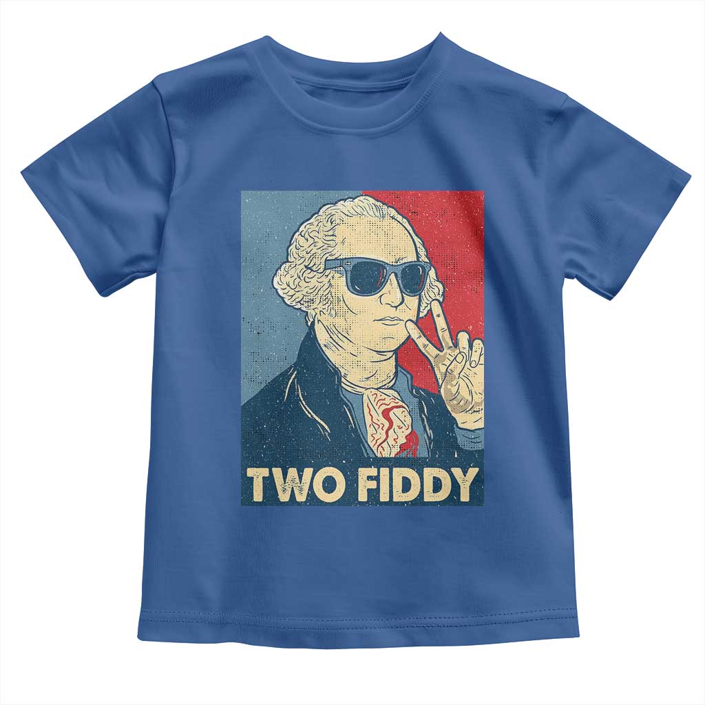 Two Fiddy George Washington 250th Anniversary Toddler T Shirt Funny 4th of July