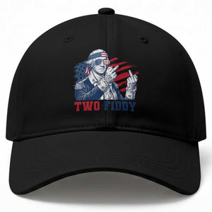 Two Fiddy 250th Anniversary Baseball Cap Funny George Washington 4th of July