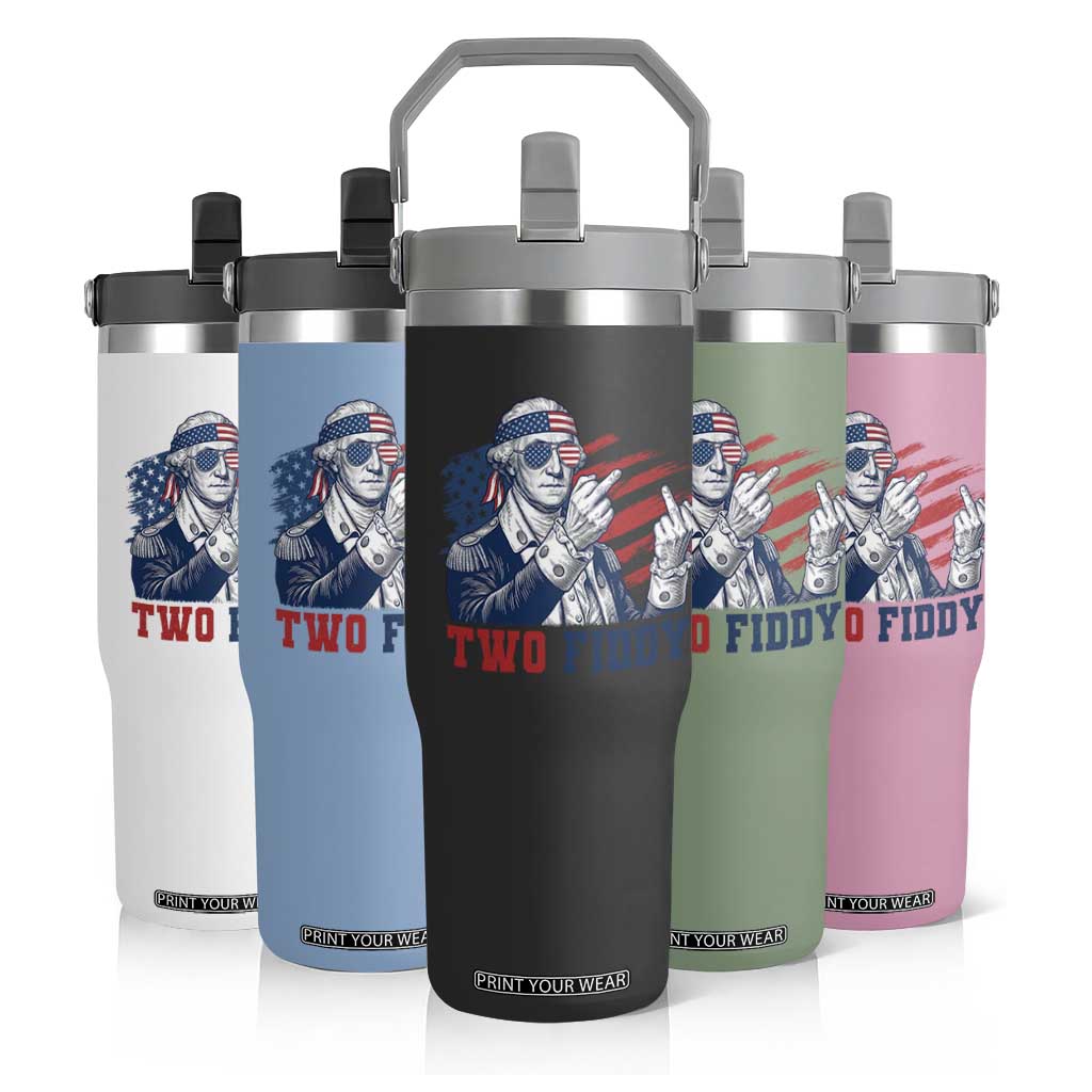 Two Fiddy 250th Anniversary Flip Straw Tumbler Funny George Washington 4th of July