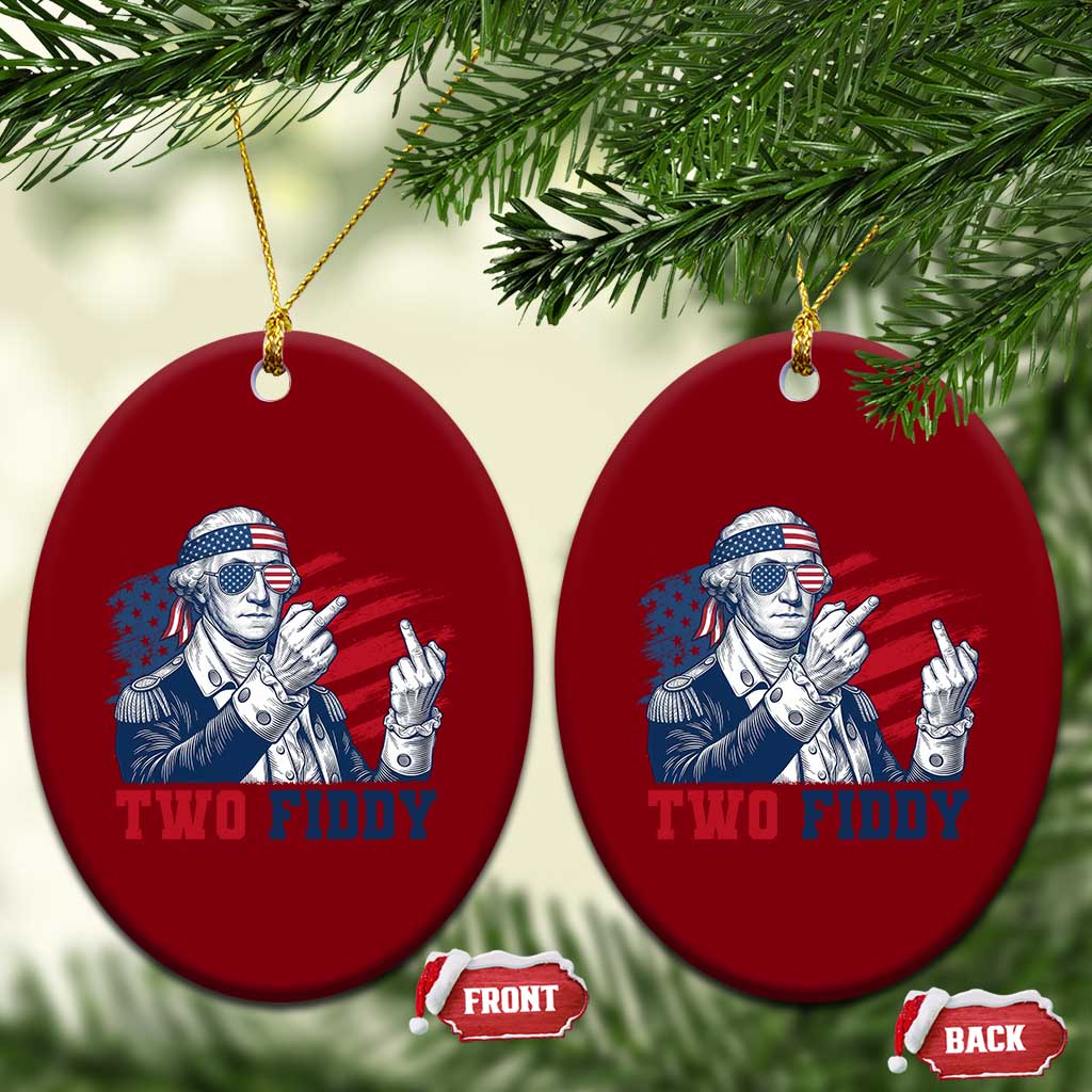 Two Fiddy 250th Anniversary Ceramic Ornament Funny George Washington 4th of July