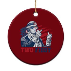 Two Fiddy 250th Anniversary Ceramic Ornament Funny George Washington 4th of July
