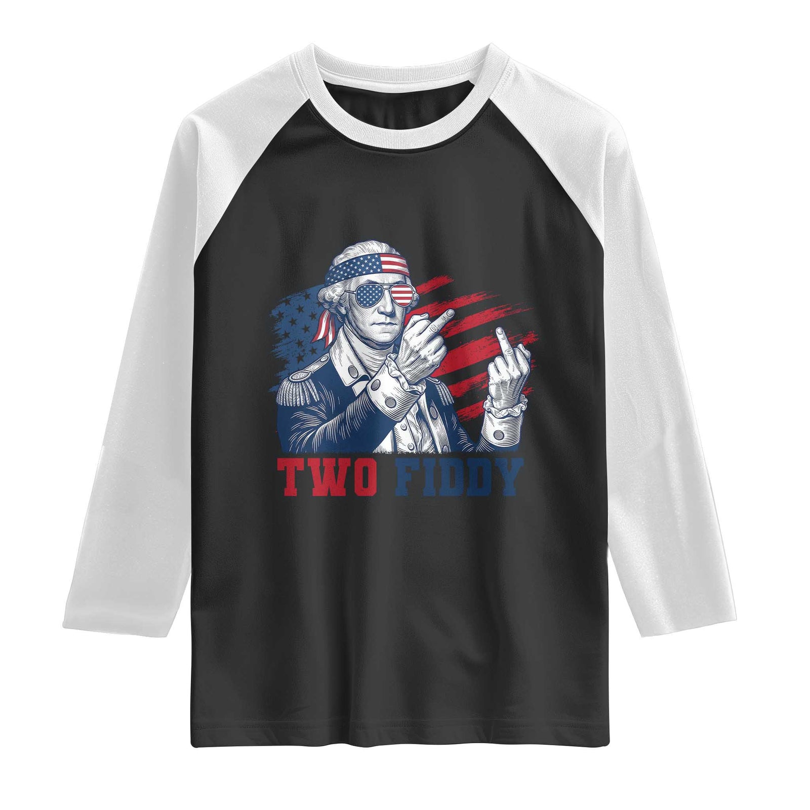 Two Fiddy 250th Anniversary Raglan Shirt Funny George Washington 4th of July TS14 Black White Print Your Wear