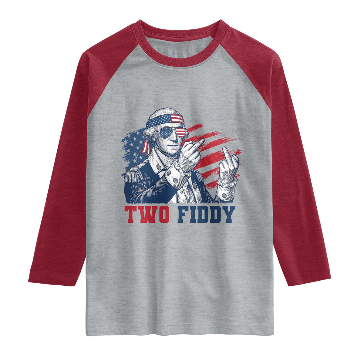 Two Fiddy 250th Anniversary Raglan Shirt Funny George Washington 4th of July