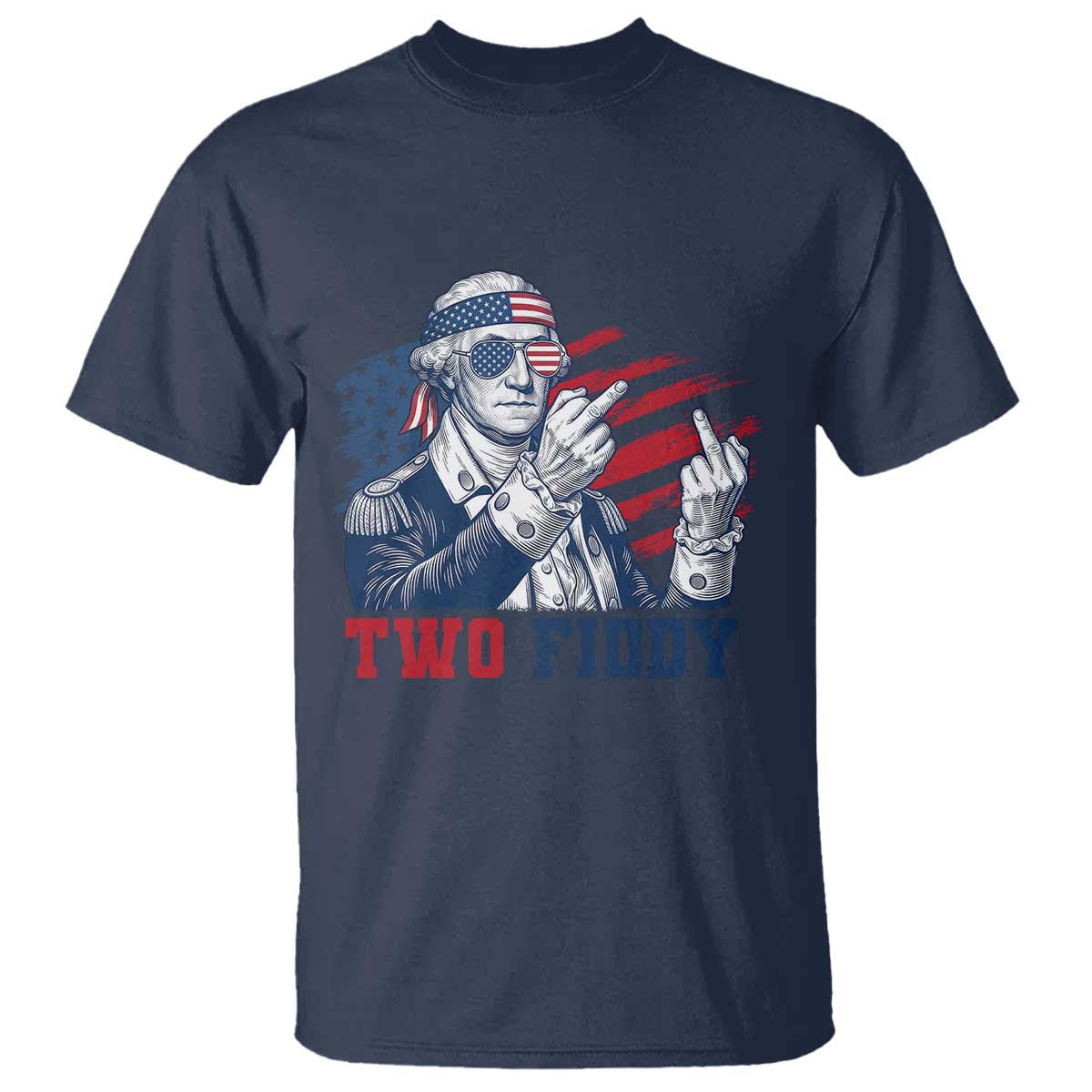 Two Fiddy 250th Anniversary T Shirt Funny George Washington 4th of July