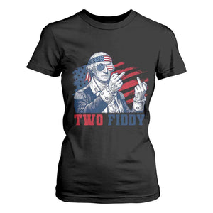 Two Fiddy 250th Anniversary T Shirt For Women Funny George Washington 4th of July