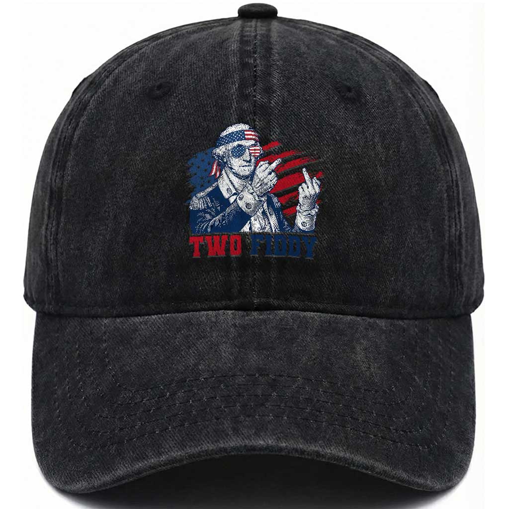 Two Fiddy 250th Anniversary Washed Cotton Baseball Cap Funny George Washington 4th of July