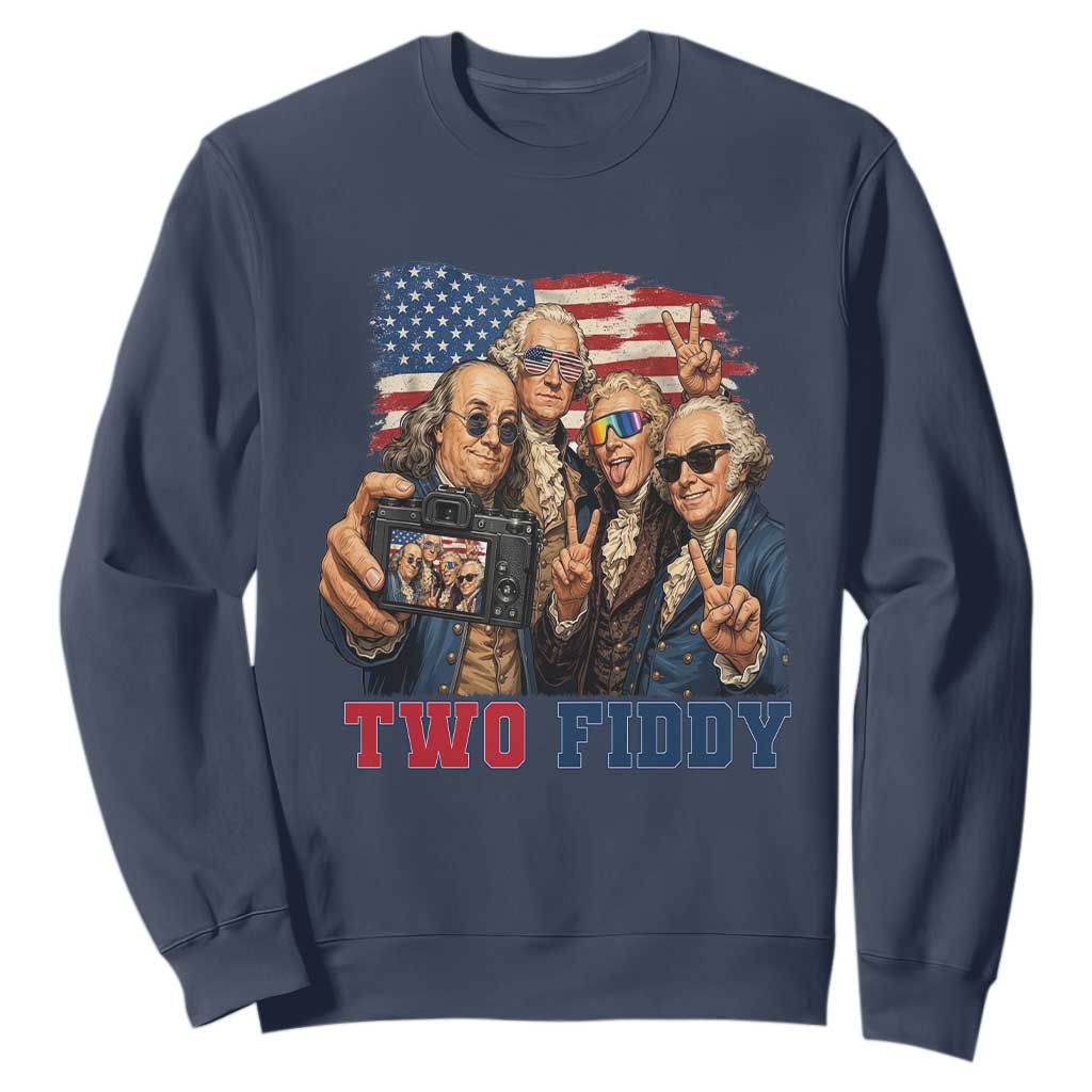 Two Fiddy 250th Anniversary Sweatshirt Funny Founding Father 4th of July