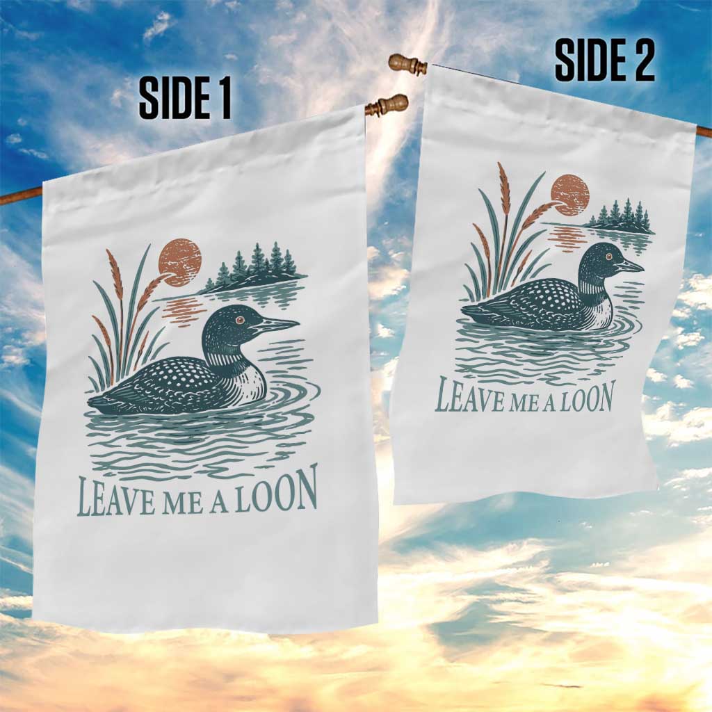 Leave Me A Loon Vintage Lake Bird Garden Flag Funny Loon Pun Nature Bird Lovers