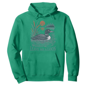 Leave Me A Loon Vintage Lake Bird Hoodie Funny Loon Pun Nature Bird Lovers