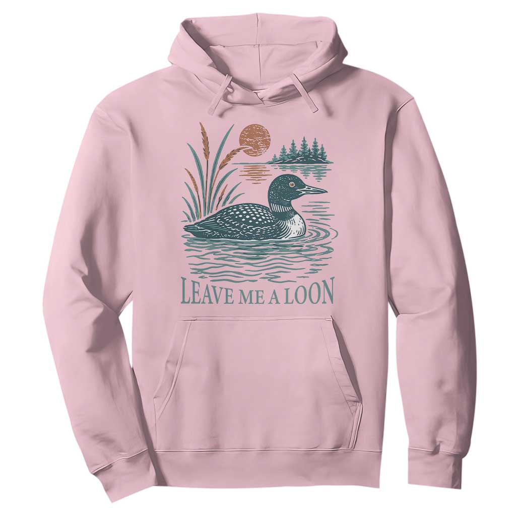 Leave Me A Loon Vintage Lake Bird Hoodie Funny Loon Pun Nature Bird Lovers