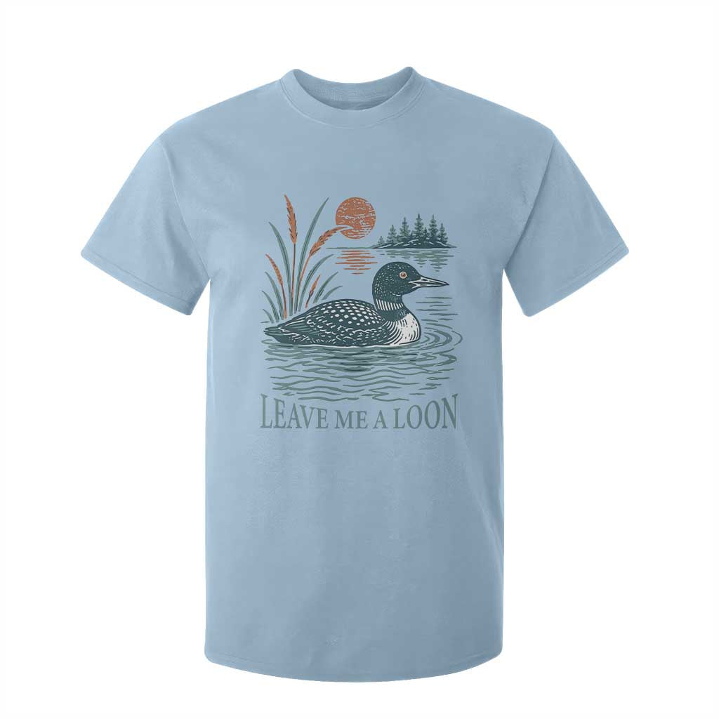 Leave Me A Loon Vintage Lake Bird T Shirt For Kid Funny Loon Pun Nature Bird Lovers
