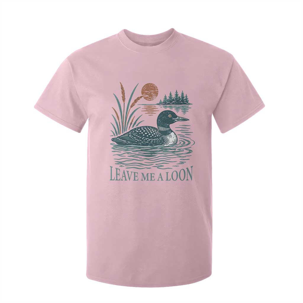 Leave Me A Loon Vintage Lake Bird T Shirt For Kid Funny Loon Pun Nature Bird Lovers