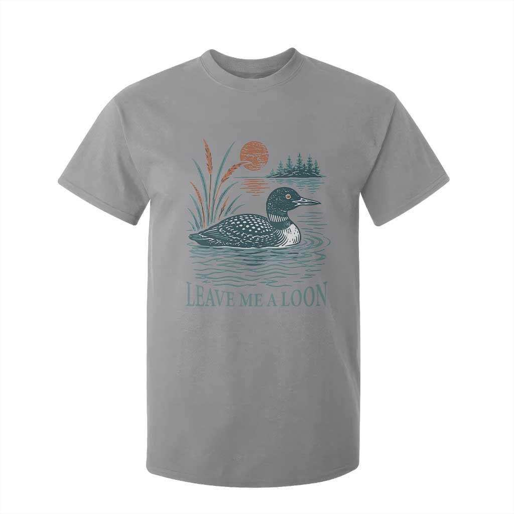 Leave Me A Loon Vintage Lake Bird T Shirt For Kid Funny Loon Pun Nature Bird Lovers