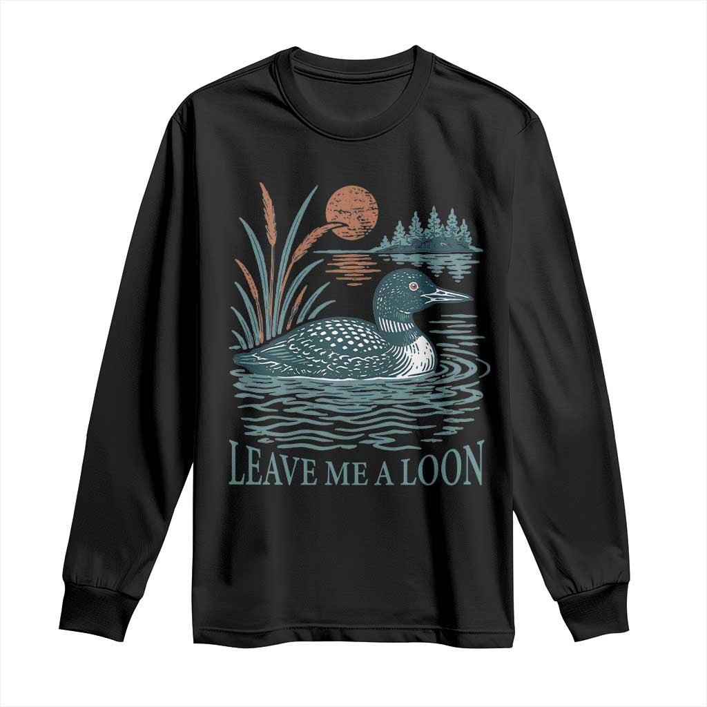 Leave Me A Loon Vintage Lake Bird Long Sleeve Shirt Funny Loon Pun Nature Bird Lovers