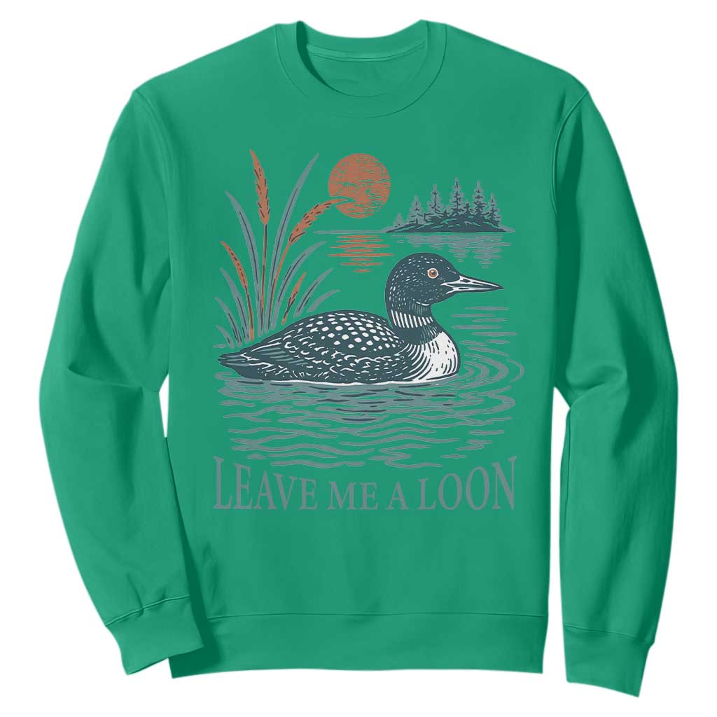 Leave Me A Loon Vintage Lake Bird Sweatshirt Funny Loon Pun Nature Bird Lovers