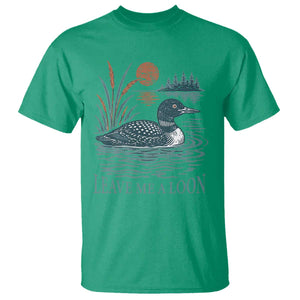 Leave Me A Loon Vintage Lake Bird T Shirt Funny Loon Pun Nature Bird Lovers